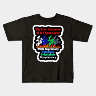 Four Horsemen Of The Apocalypse - White Supremacy - Patriarchy - CRapitalism - Complacency - Sticker - Front Kids T-Shirt